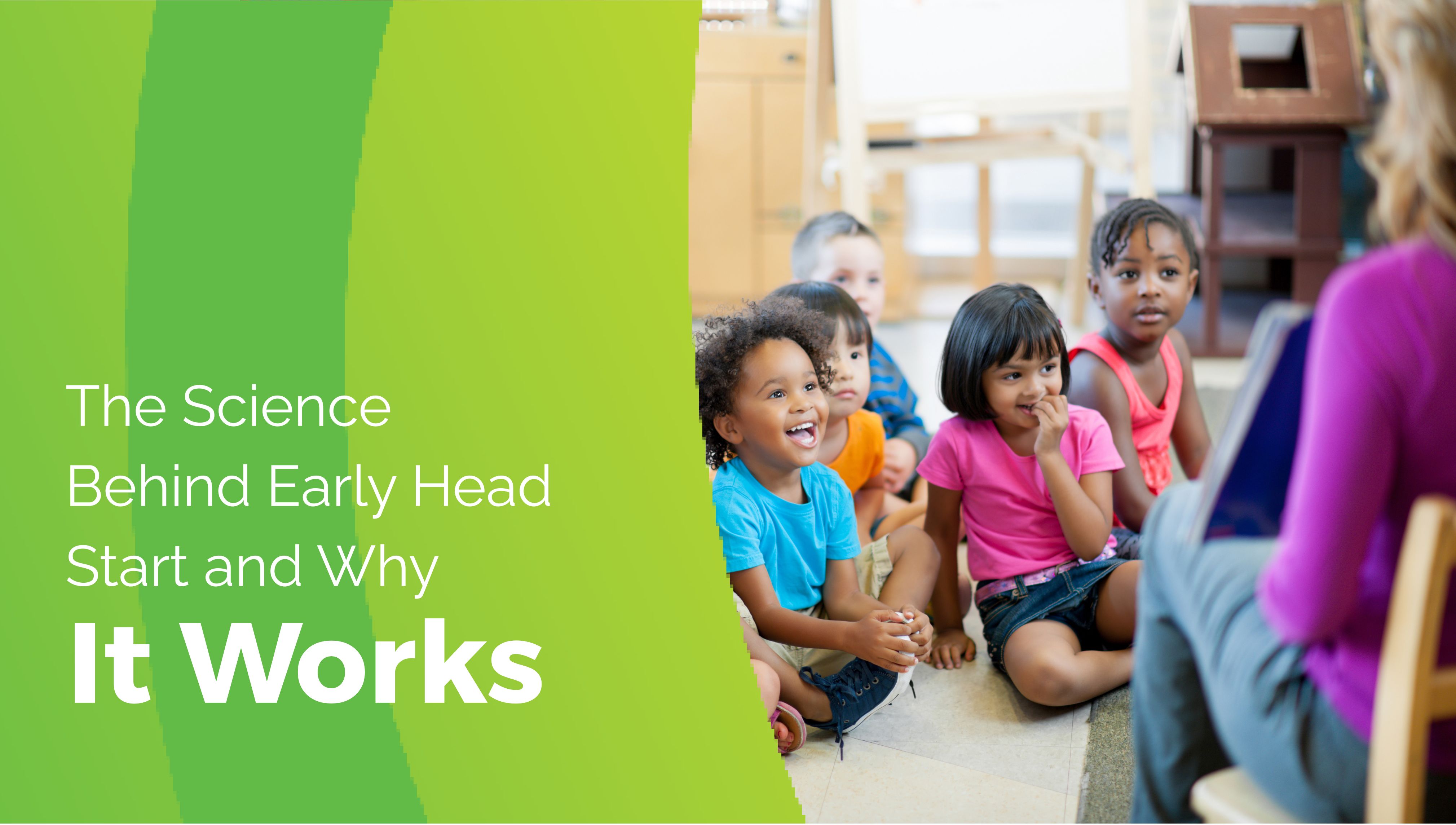 The Science Behind Early Head Start and Why It Works