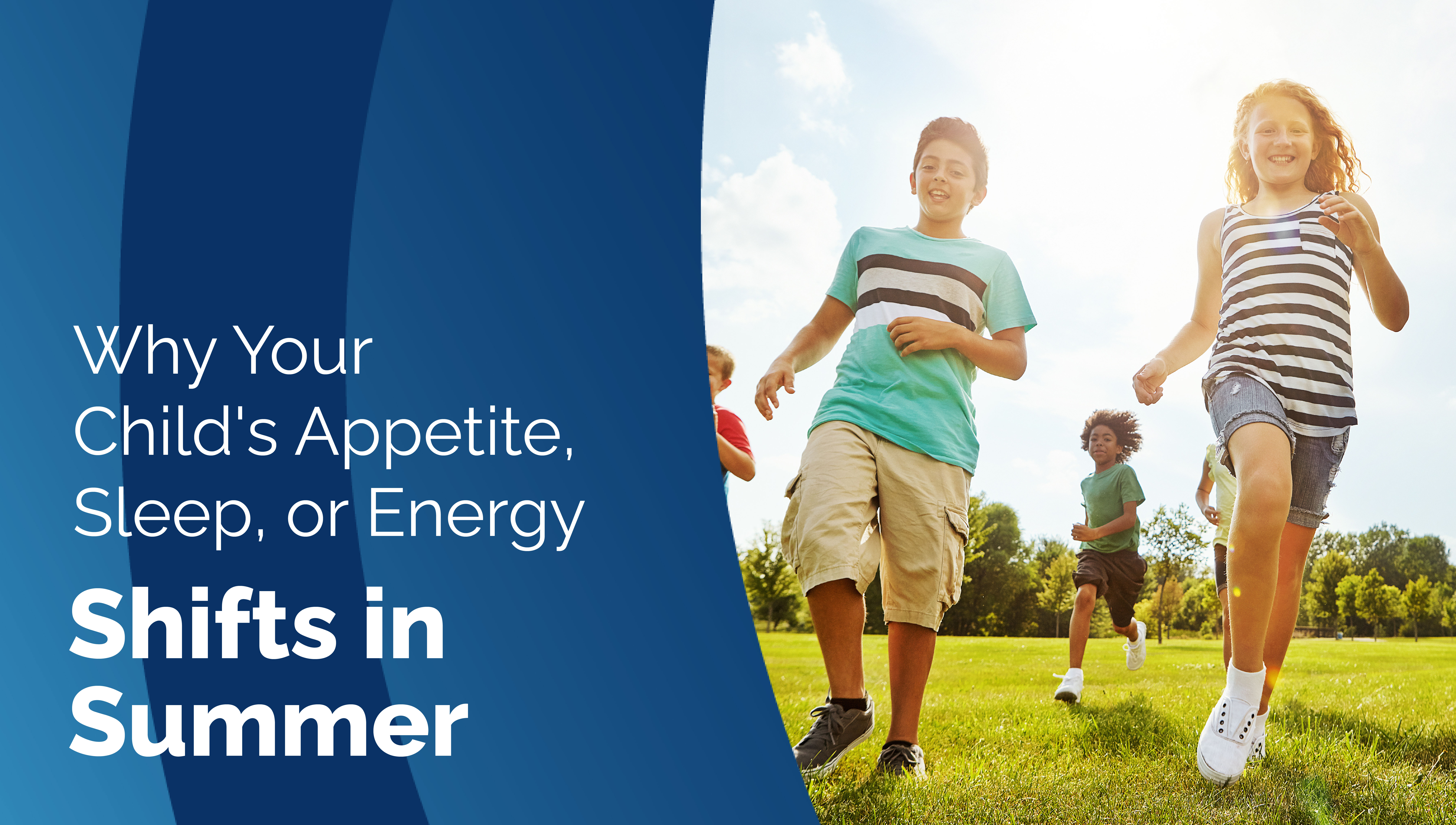 Why Your Child's Appetite, Sleep, and Energy Can Shift in Summer