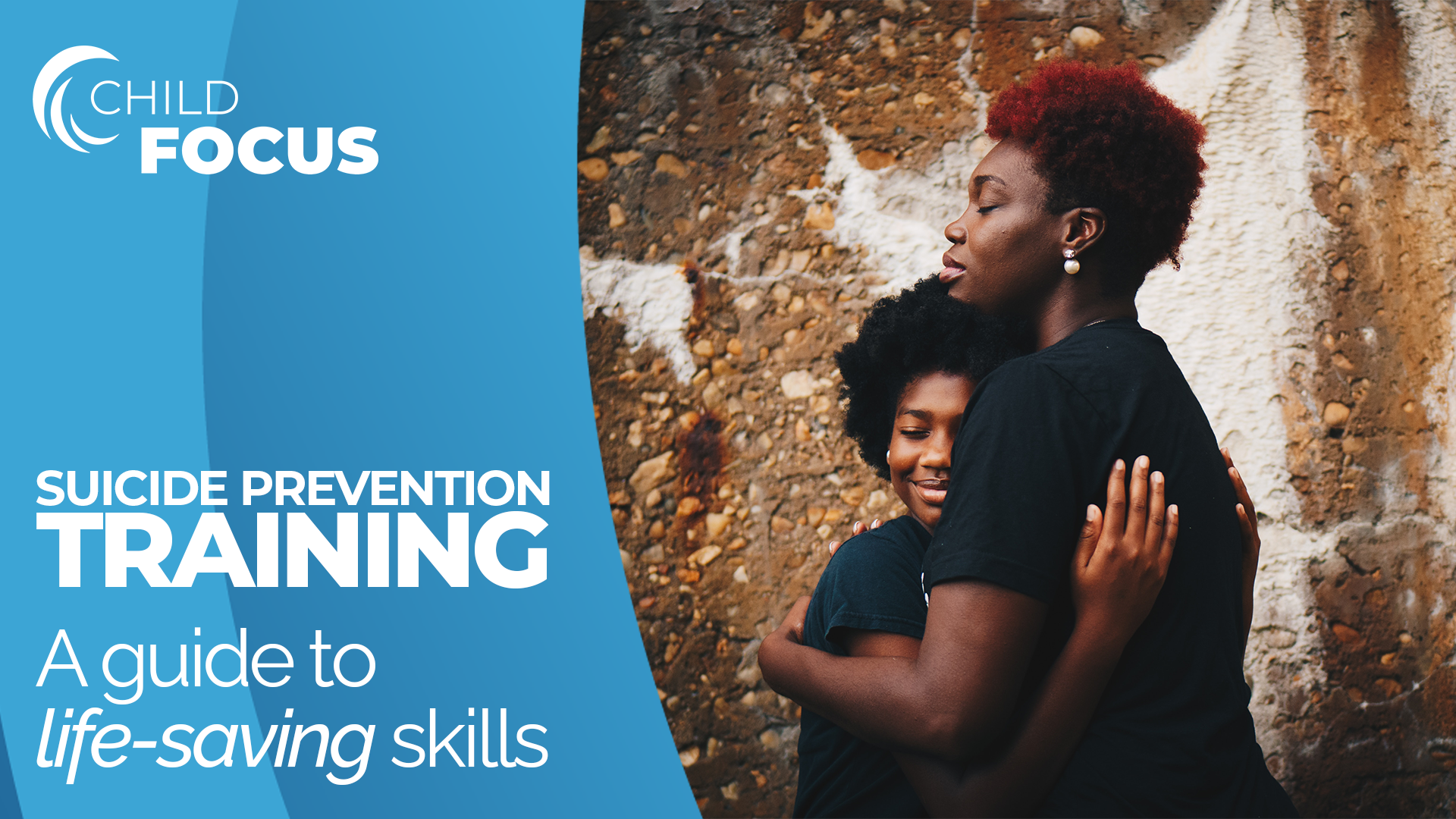 A Guide to Life-Saving Suicide Prevention Skills | Child Focus