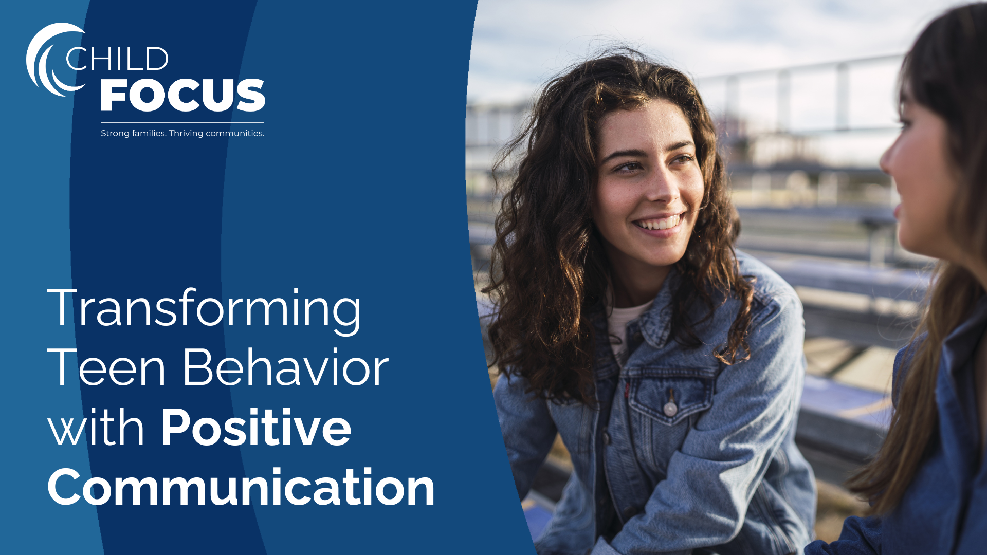 A woman smiling and talking. The text reads, "Transforming Teen Behavior with Positive Communication" 